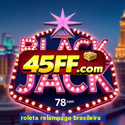 roleta relampago brasileira